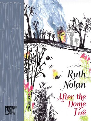cover image of After the Dome Fire